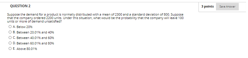 3 points Save Answer QUESTION 2 Suppose the