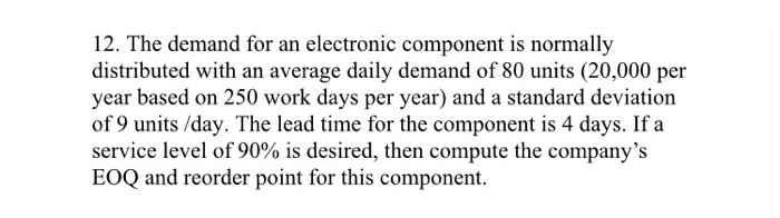 12. The demand for an electronic component is