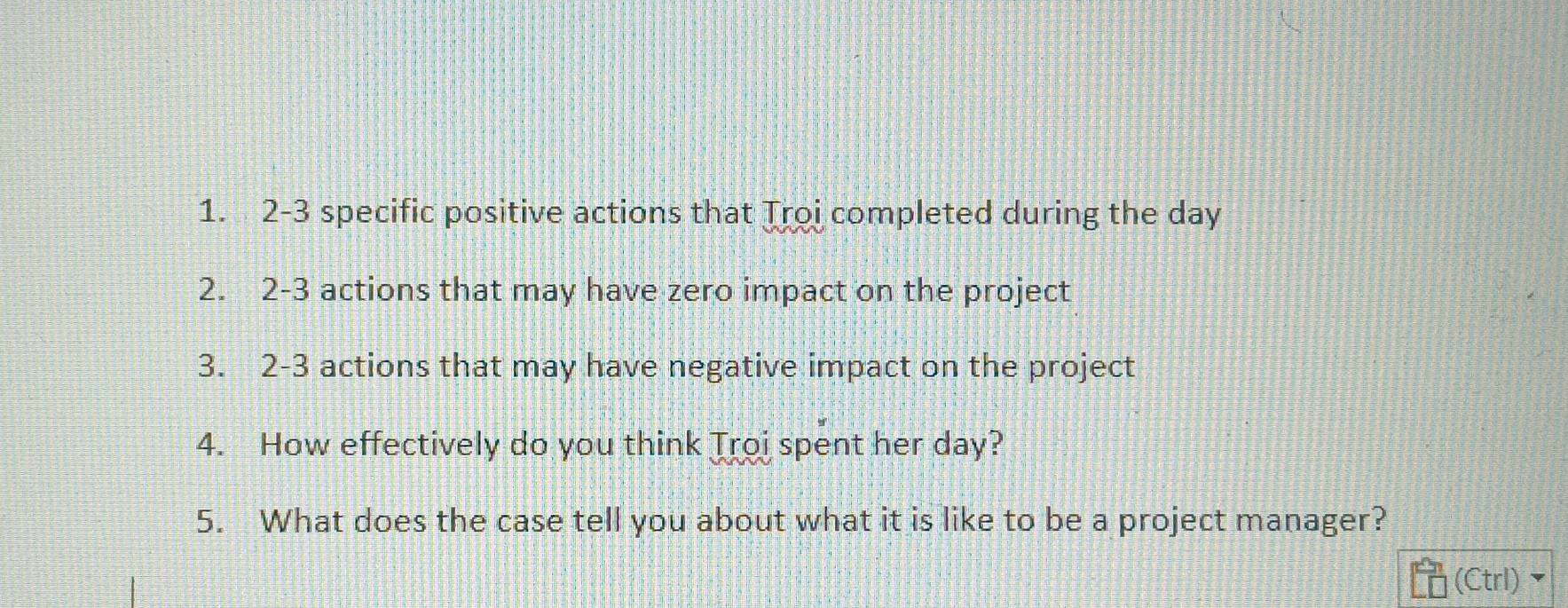 1. 2-3 specific positive actions that Troi