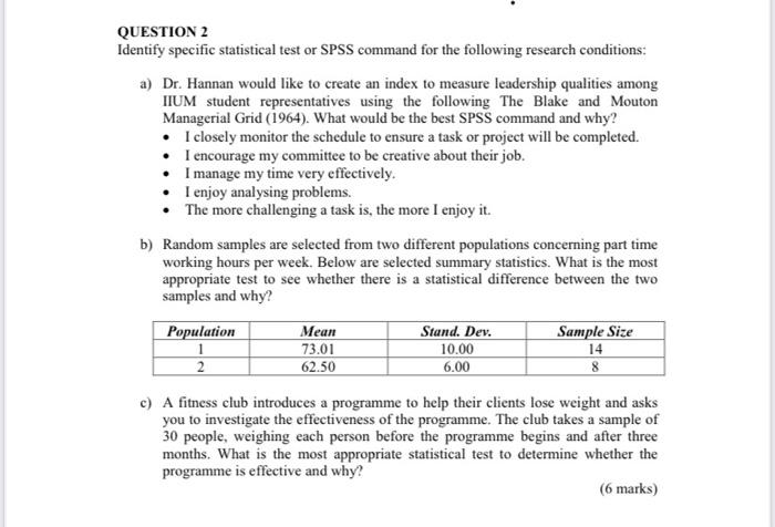 QUESTION 2 Identify specific statistical test or