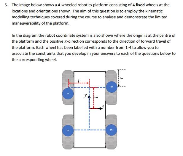 5. The image below shows a 4-wheeled robotics