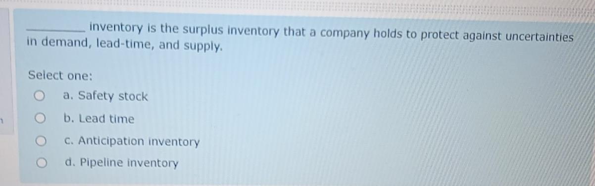 18 The first step in planning and scheduling a