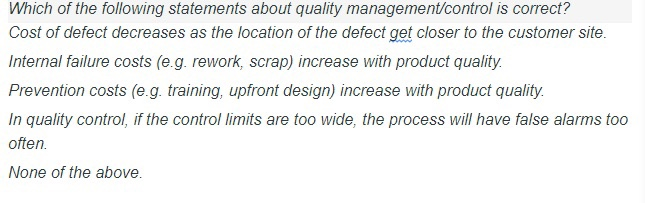 Which of the following statements about quality