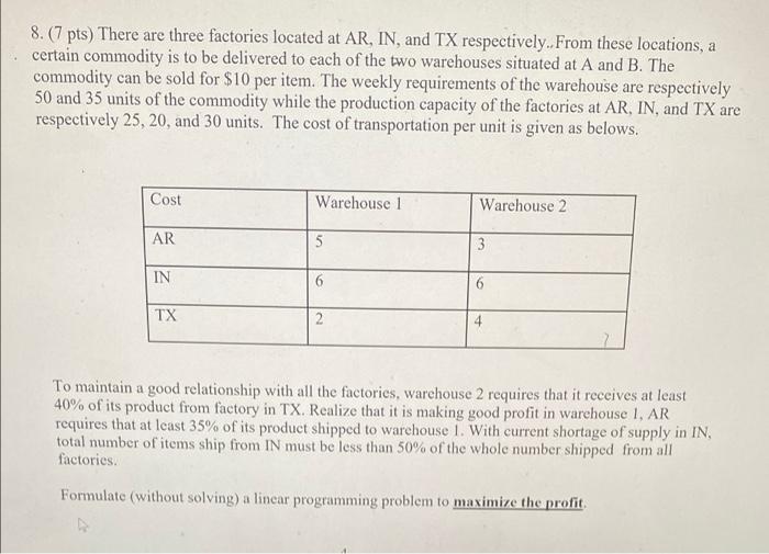 8. (7 pts) There are three factories located at