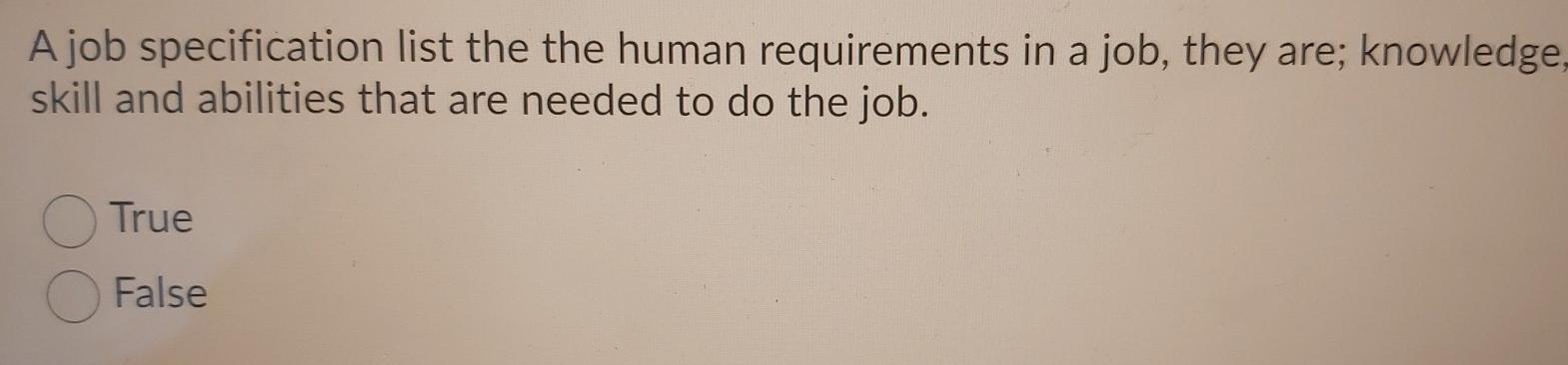 18 A job specification list the the human