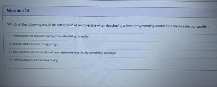 Question 16 Which of the following would be