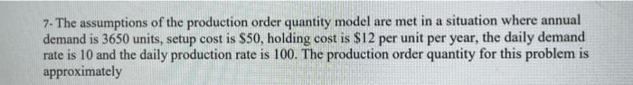7- The assumptions of the production order