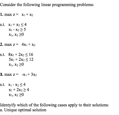 b. Multiple optimal solution. c. No feasible
