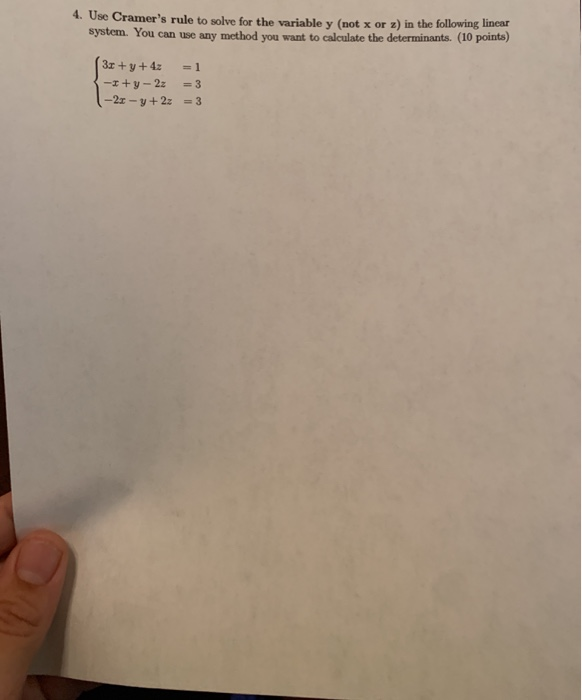 4. Use Cramer's rule to solve for the variable y