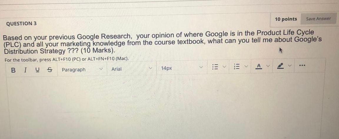 10 points Save Answer QUESTION 3 Based on your