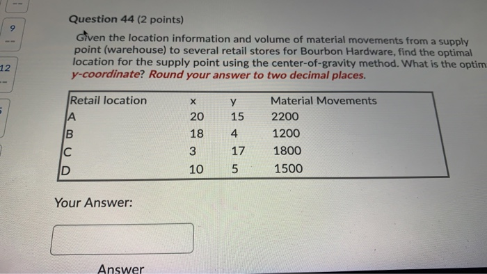 9 Question 44 (2 points) Given the location