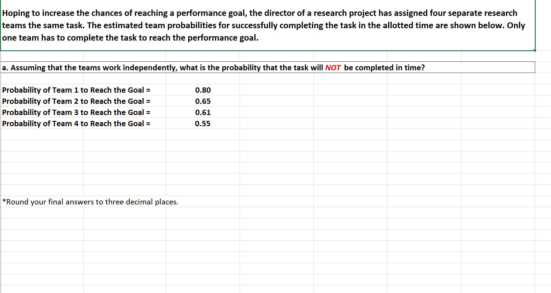 Please include the formulas so that I understand