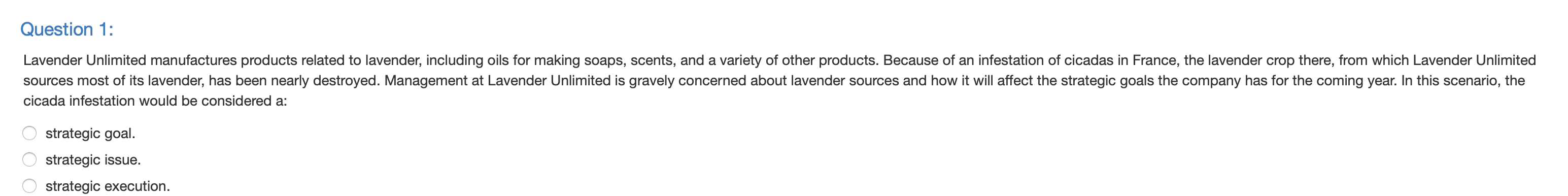 Question 1: Lavender Unlimited manufactures