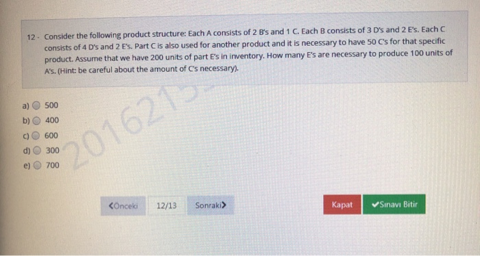 12. Consider the following product structure: