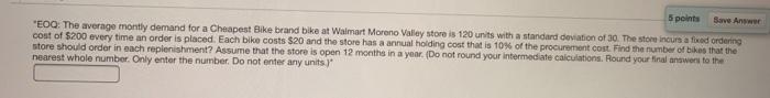 5 points Save Answer "EOQ: The average montly