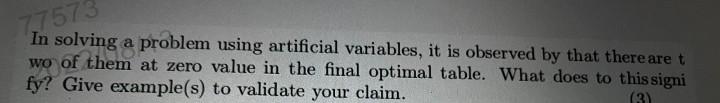 In solving a problem using artificial variables,