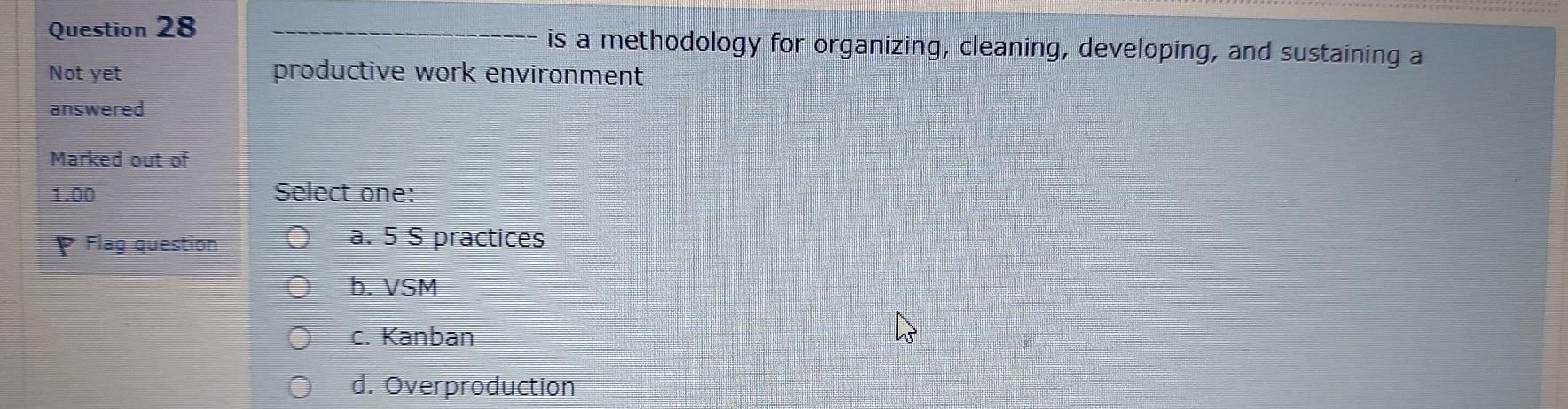 Question 28 is a methodology for organizing,