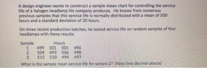 Question 42 A design engineer wants to construct