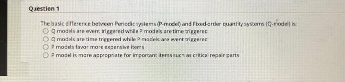 Question 1 The basic difference between Periodic
