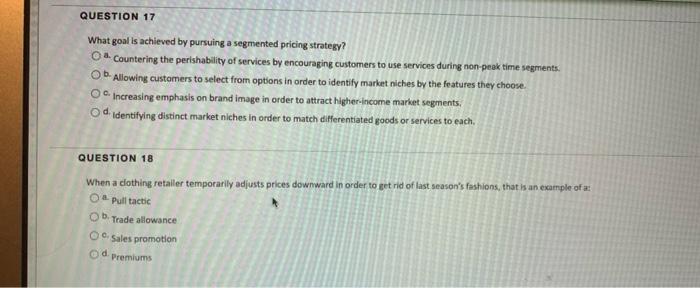 QUESTION 17 What goal is achieved by pursuing a