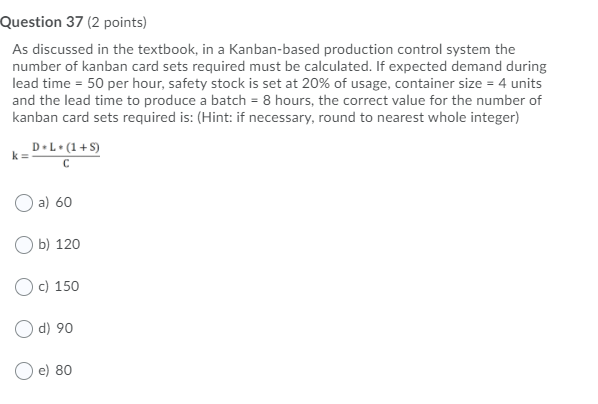 Question 37 (2 points) As discussed in the