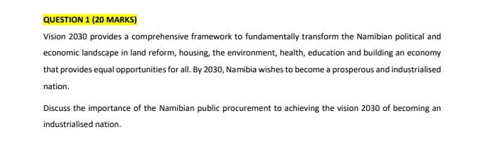 QUESTION 1 (20 MARKS) Vision 2030 provides a