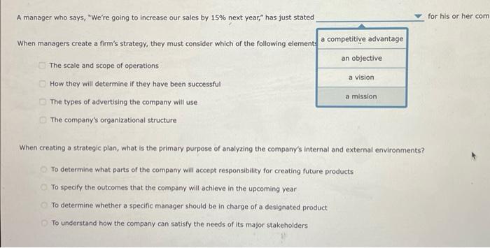 When managers create a firm's strategy, they must