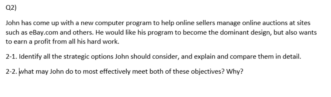 Q2) John has come up with a new computer program