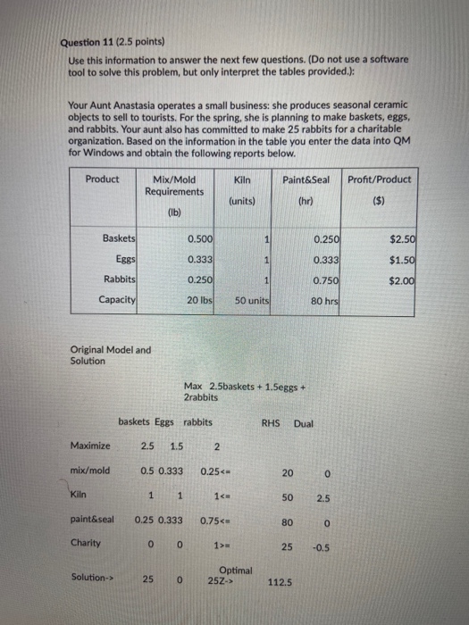 Question 11 (2.5 points) Use this information to