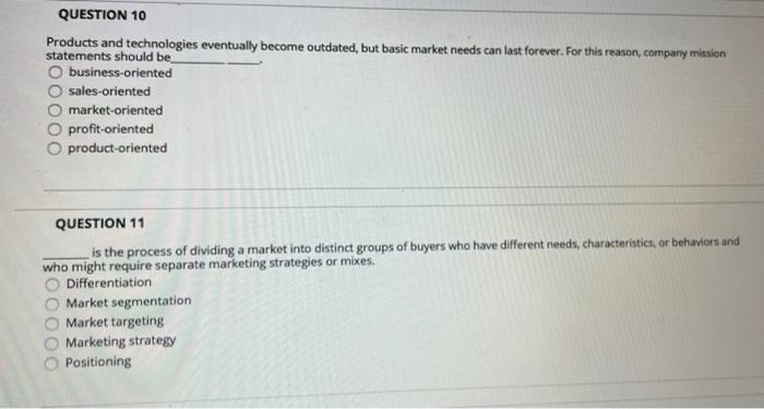 QUESTION 10 Products and technologies eventually