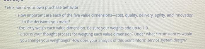 Think about your own purchase behavior. - How