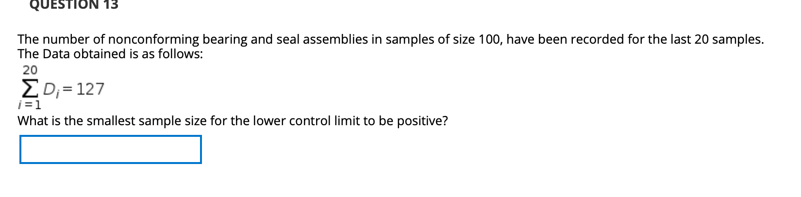 QUESTION 13 The number of nonconforming bearing