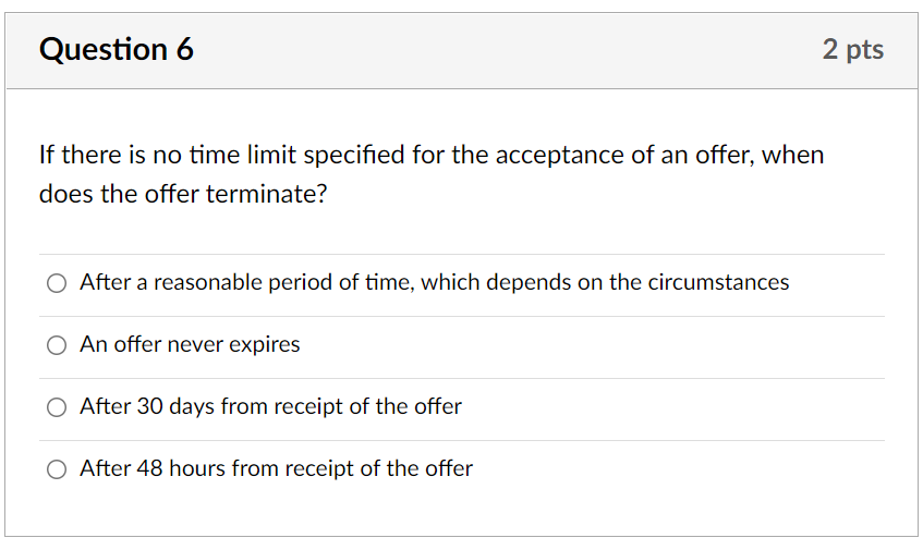 Question 6 2 pts If there is no time limit