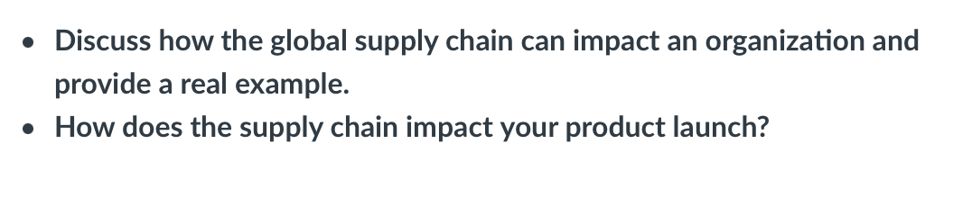 - Discuss how the global supply chain can impact