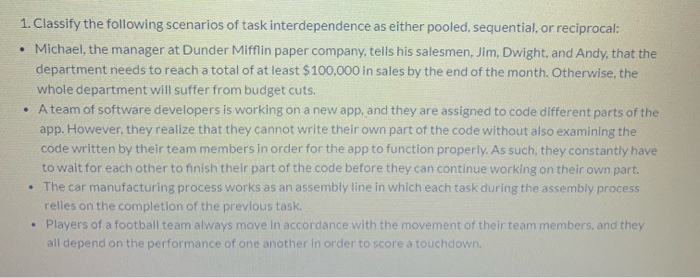 1. Classify the following scenarios of task