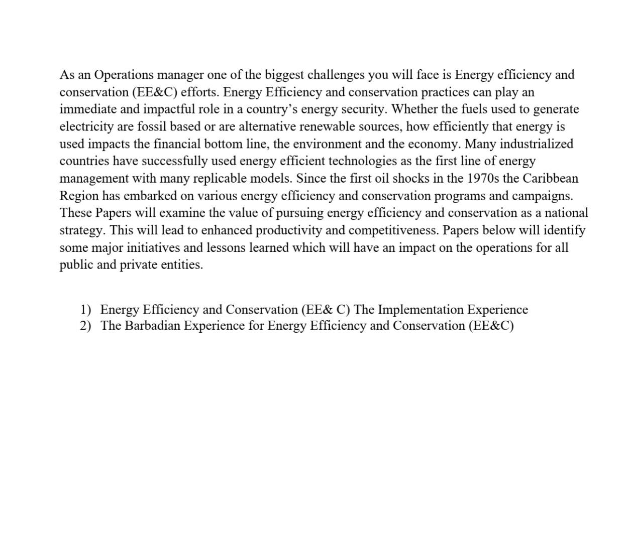 As an Operations manager one of the biggest