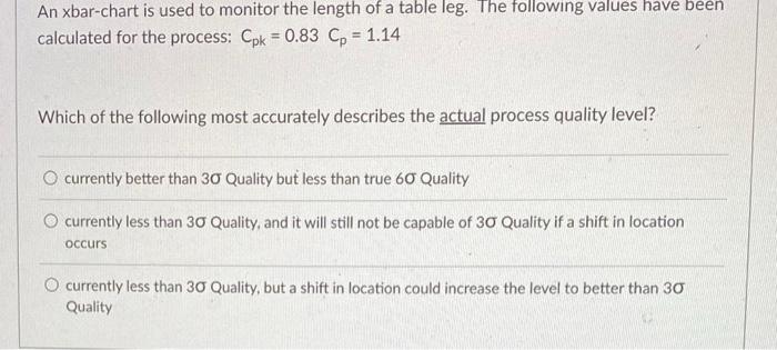 An xbar-chart is used to monitor the length of a