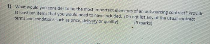 1) What would you consider to be the most