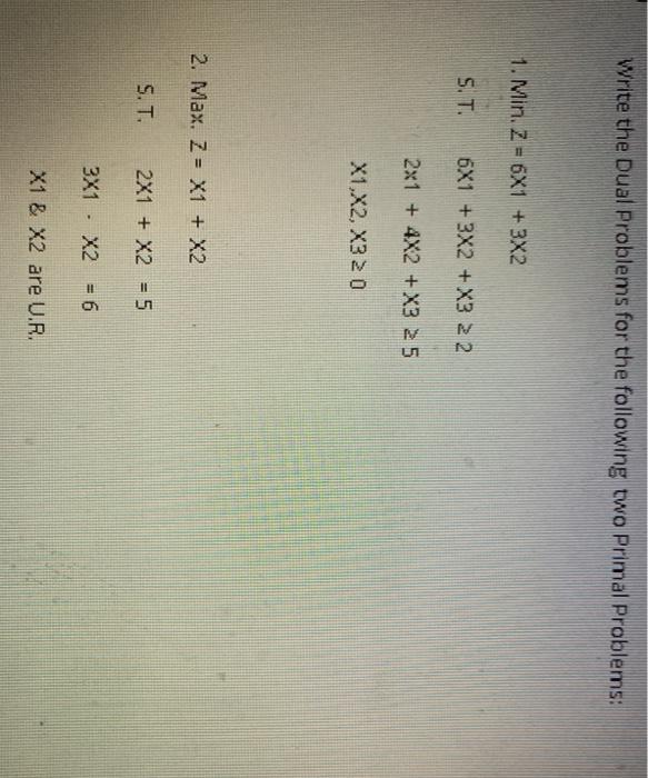 Write the Dual Problems for the following two