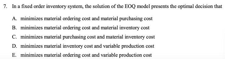 Answer can be more than one choice 7. In a fixed