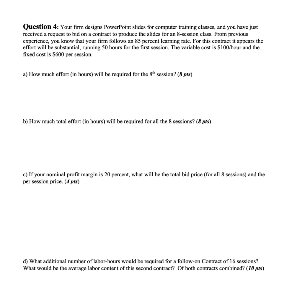 Question 4: Your firm designs PowerPoint slides