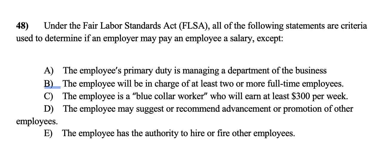 48) Under the Fair Labor Standards Act (FLSA),
