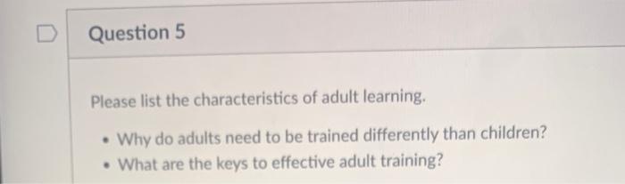 Please list the characteristics of adult