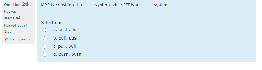 Question 25 In the environment, many end items