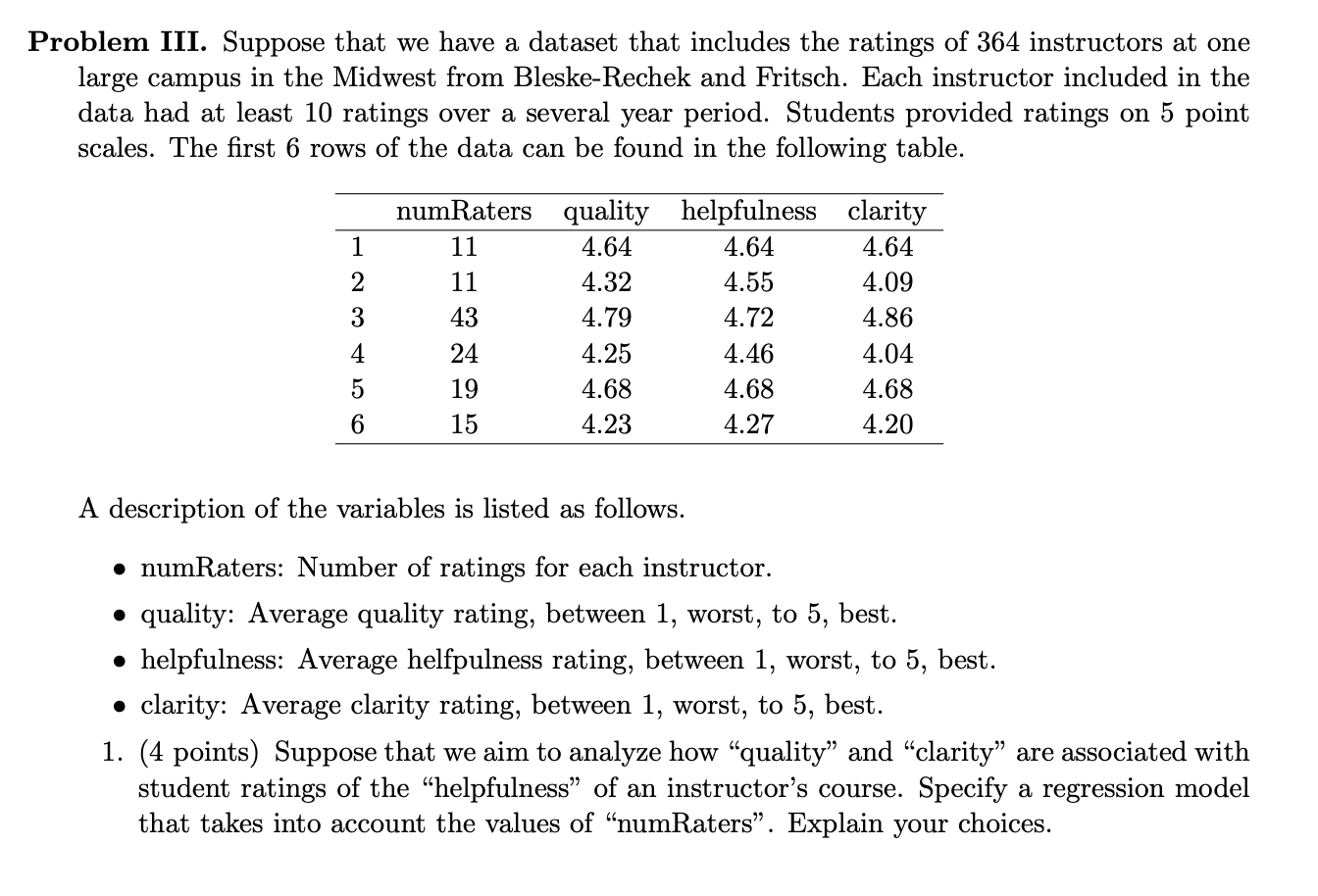 Problem III. Suppose that we have a dataset that