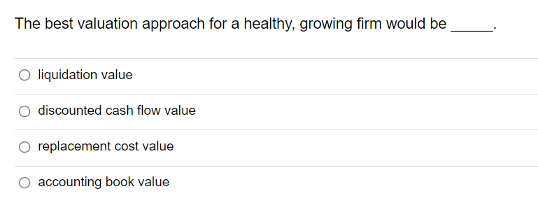The answer is not liquidation value. The Answer