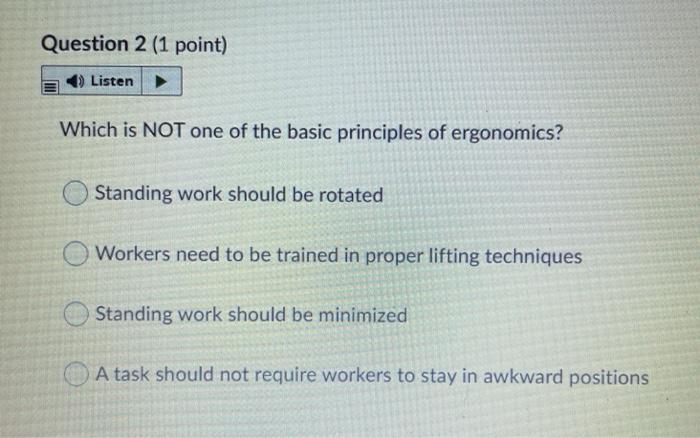 2. Question 2 (1 point) Listen Which is NOT one