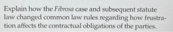 Explain how the Fibrosa case and subsequent