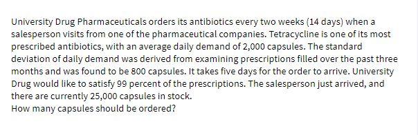 University Drug Pharmaceuticals orders its