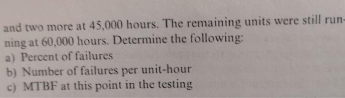 and two more at 45.000 hours. The remaining units